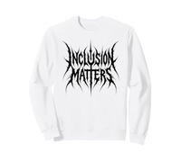 L'inclusion Compte, l'éducation spécialisée, la gentillesse, ça Compte Sweatshirt