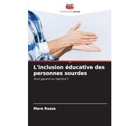 L'inclusion éducative des personnes sourdes