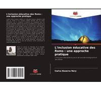 L'inclusion Éducative Des Roms : Une Approche Pratique