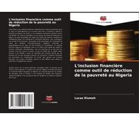 L'inclusion Financière Comme Outil De Réduction De La Pauvreté Au Nigeria