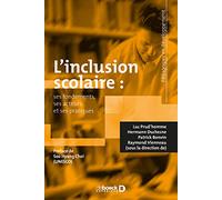 L'inclusion scolaire: ses fondements, ses acteurs et ses pratiques