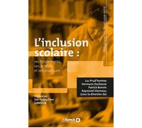 L'inclusion scolaire Ses fondements, ses acteurs et ses pratiques - LUC PRUD'HOMME - De Boeck Supérieur - broché - Essai