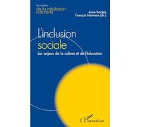 L'inclusion sociale – Les enjeux de la culture et de l'éducation – L'Harmattan