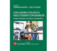 L'inclusione scolastica degli studenti con disabilità. Elementi pedagogici, gestionali e organizzativi