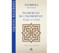 L'Incohérence de l'incohérence: Tahâfut al-tahâfut