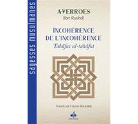 L'Incohérence de l'incohérence Tahafut al tahafut - Hassan Boutaleb - Albouraq - broché - Essai