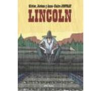 Lincoln 01 - Jouvray, Anne-Claire, Jouvray, Jérôme, (il.), Jouvray, Olivier, (guionista) Jouvray, Anne - Claire, Jouvray, Jérôme, Il , Jouvray, Olivier, Guionista (Auteur)