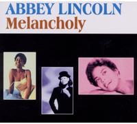 Lincoln, Abbey - Melancholy