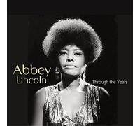 Lincoln, Abbey - Through The Years [Import]