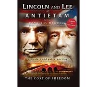 Lincoln and Lee at Antietam: The Cost of Freedom