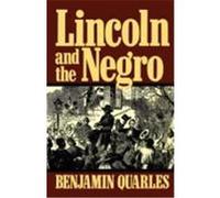 Lincoln and the Negro, A Da Capo Paperback Benjamin Quarles (Auteur)