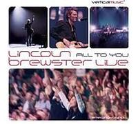 Lincoln Brewster - All to You by Lincoln Brewster