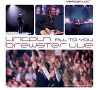 Lincoln Brewster - All to You ... Live (Split-Trax) - Lincoln Brewster