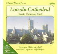Lincoln Cathedral Choir - Lincoln Cathedral Choir: A ha Collection Vol 2: Choral Music From Lincoln Cathedral