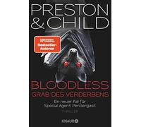 Lincoln Child D BLOODLESS - Grab des Verderbens: Ein neuer Fall für Spec (Relié)