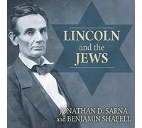 Lincoln et Les Juifs : Une Histoire [Import]