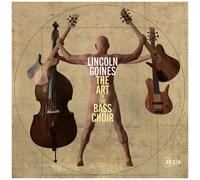 Lincoln Goines - Art Of The Bass Choir [Compact Discs]