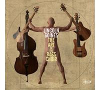 Lincoln Goines - Art Of The Bass Choir [Compact Discs]