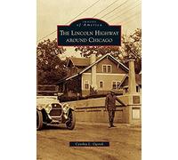 Lincoln Highway Around Chicago
