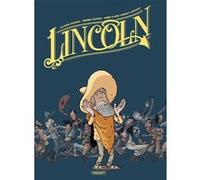 Lincoln - Intégrale tomes 4-6 Jérôme Jouvray (Dessinateur), Olivier Jouvray (Auteur), Anne-Claire Jouvray (Coloriste)