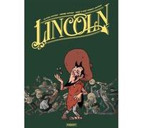 Lincoln - intégrale tomes 7 à 9 Anne-Claire Jouvray (Coloriste), Jérôme Jouvray (Dessinateur), Olivier Jouvray (Auteur)