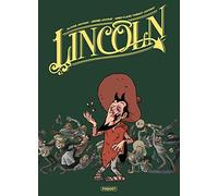 LINCOLN - INTÉGRALE TOMES 7 À 9: Intégrale tomes 7 à 9