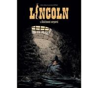 Lincoln Jérôme Jouvray (Dessinateur), Olivier Jouvray (Auteur), Anne-Claire Jouvray (Coloriste)