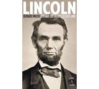 Lincoln - L'homme qui sauva les Etats-Unis