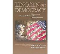 Lincoln on Democracy Abraham Lincoln, Charles B. Strozier, Gabor S. Boritt, James M. McPherson, Richard Nelson Current, William E. Gienapp (Auteur)