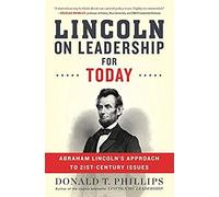 Lincoln On Leadership For Today