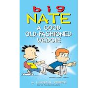 Lincoln Peirce – Good Old Fashioned Wedgie