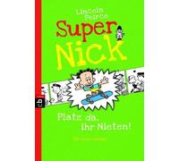 Lincoln Peirce Super Nick - Platz da, ihr Nieten: Ein Comic-Roman Band (Poche)