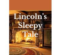 Lincoln’s Sleepy Tale: A story of a Sleepy Saint Bernard