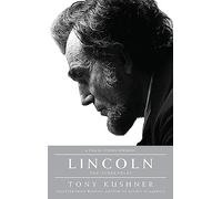Lincoln: The Screenplay