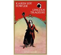 Lincoln Tragédie : Rentrée littéraire 2025