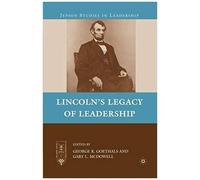Lincoln's Legacy Of Leadership