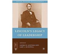 Lincoln's Legacy Of Leadership