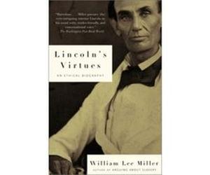 Lincoln's Virtues William Lee Miller (Auteur)