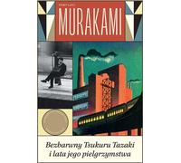 L'incolore Tsukuru Tazaki et les années de son pèlerinage
