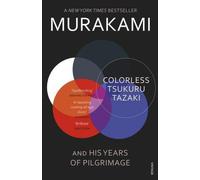 L'incolore Tsukuru Tazaki et ses années de pèlerinage