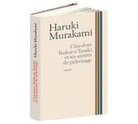 L'incolore Tsukuru Tazaki Et Ses Annees De Pelerinages