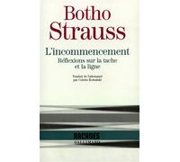Botho Strauss – L'Incommencement – Réflexions sur la tache et la ligne – Gallimard – Broché