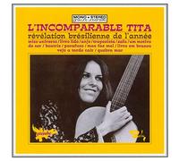 L'Incomparable TITA (Japanese Reissue) (Brazil's Treasured Masterpieces 1950s-2000s) [Import]