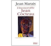 L'inconcevable Jean Cocteau Suivi De Cocteau-Marais