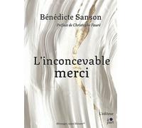L'inconcevable merci - Benedicte Sanson - L'editeur A Part - broché - Roman
