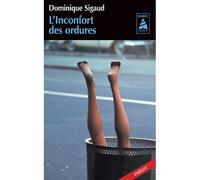 Dominique Sigaud – L'Inconfort des ordures – Actes Sud – Poche – Occasion
