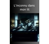 L'inconnu dans mon lit