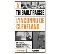 L'inconnu de Cleveland - Thibault Raisse - 10/18 - Poche - Essai