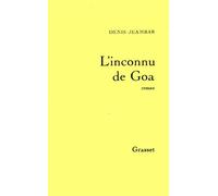 L'inconnu de Goa - Denis Jeambar - Grasset - broché - Livre