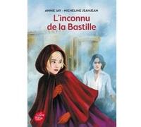 L'inconnu de la Bastille Annie Jay (Auteur), Micheline Jeanjean (Auteur), Stéphanie Hans (Conception couverture ou illustration)